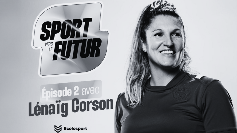 Interview de Lenaïg CORSON ©Ecolosport