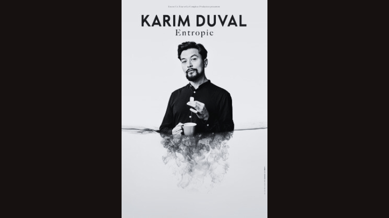 Karim DUVAL présente son nouveau spectacle ©Karim DUVAL
